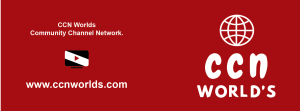 Community Channel Network (CCN)The New Age of Mass Media