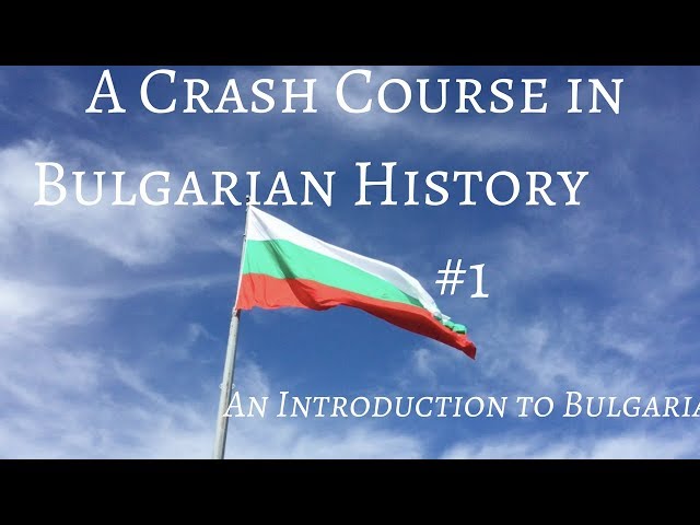 Introduction And History of Bulgaria