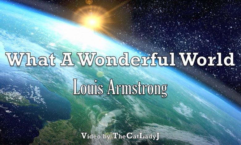 What Wonderful World Video.